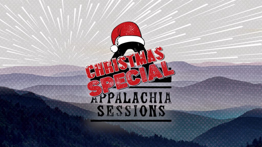 Appalachia Sessions Christmas Special